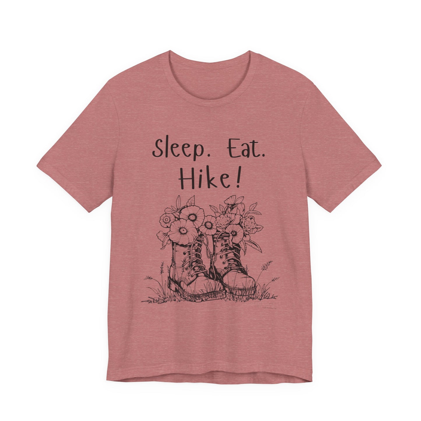 Sleep, Eat, Hike! Unisex Tee, Hiking Shirt