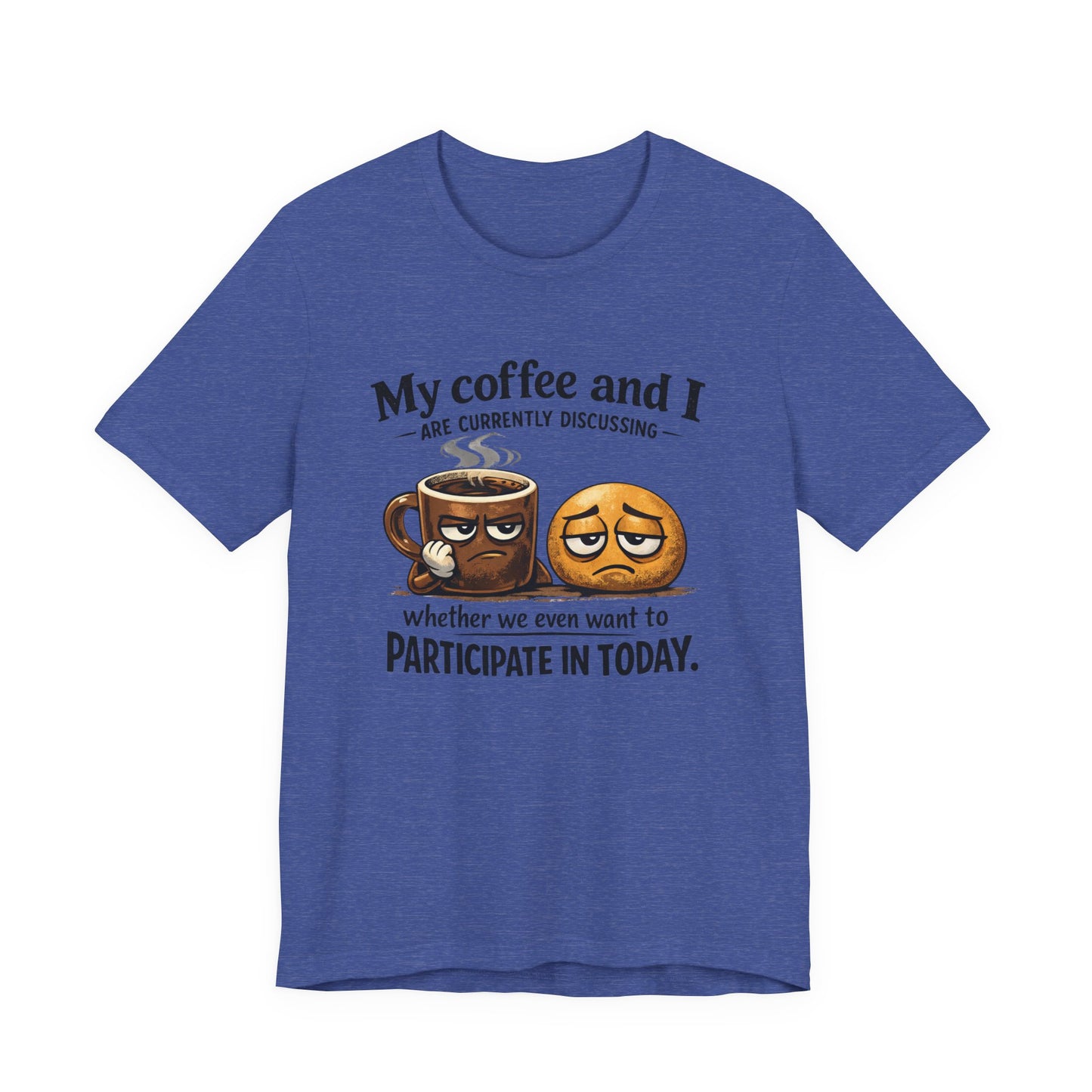 My Coffee and I T-Shirt