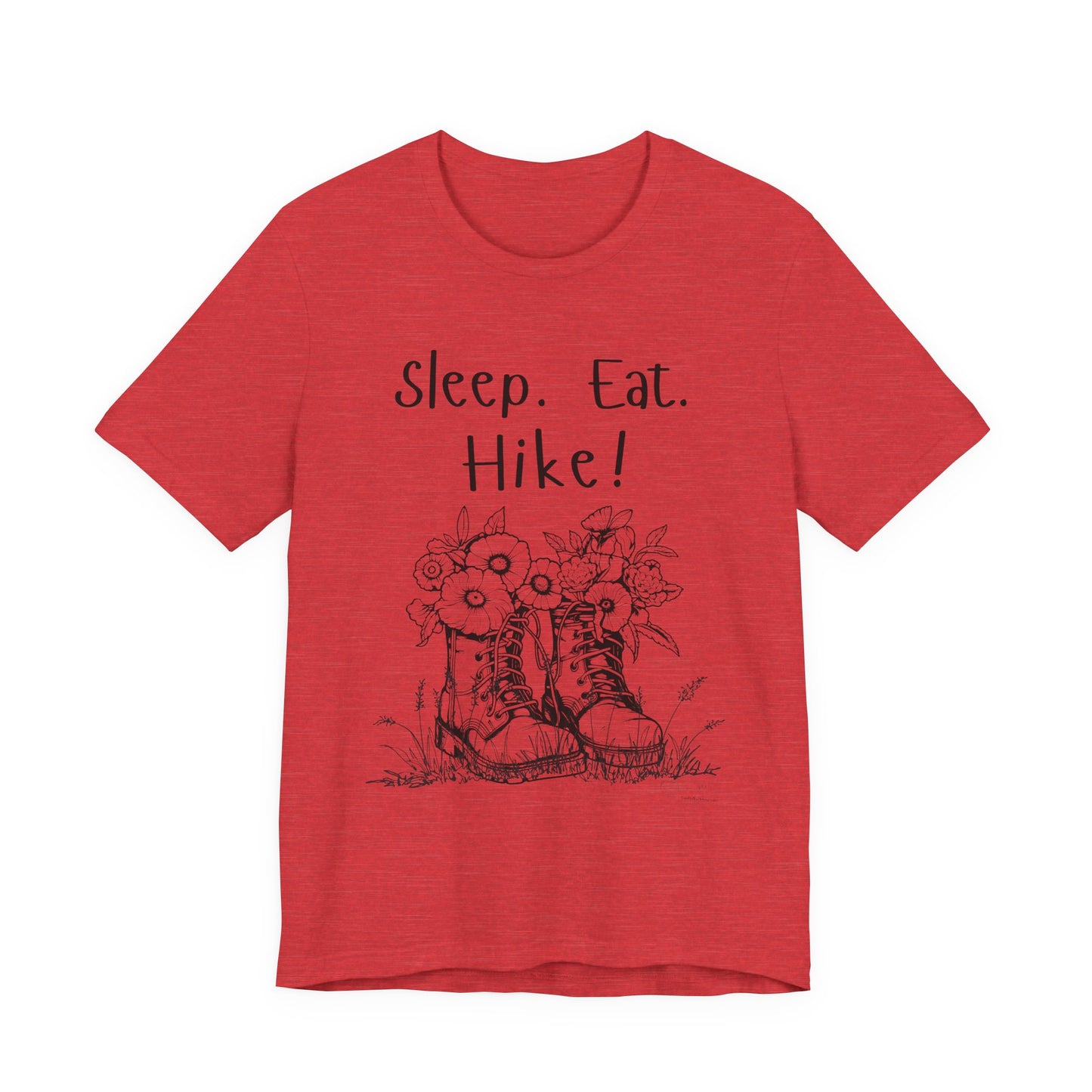 Sleep, Eat, Hike! Unisex Tee, Hiking Shirt