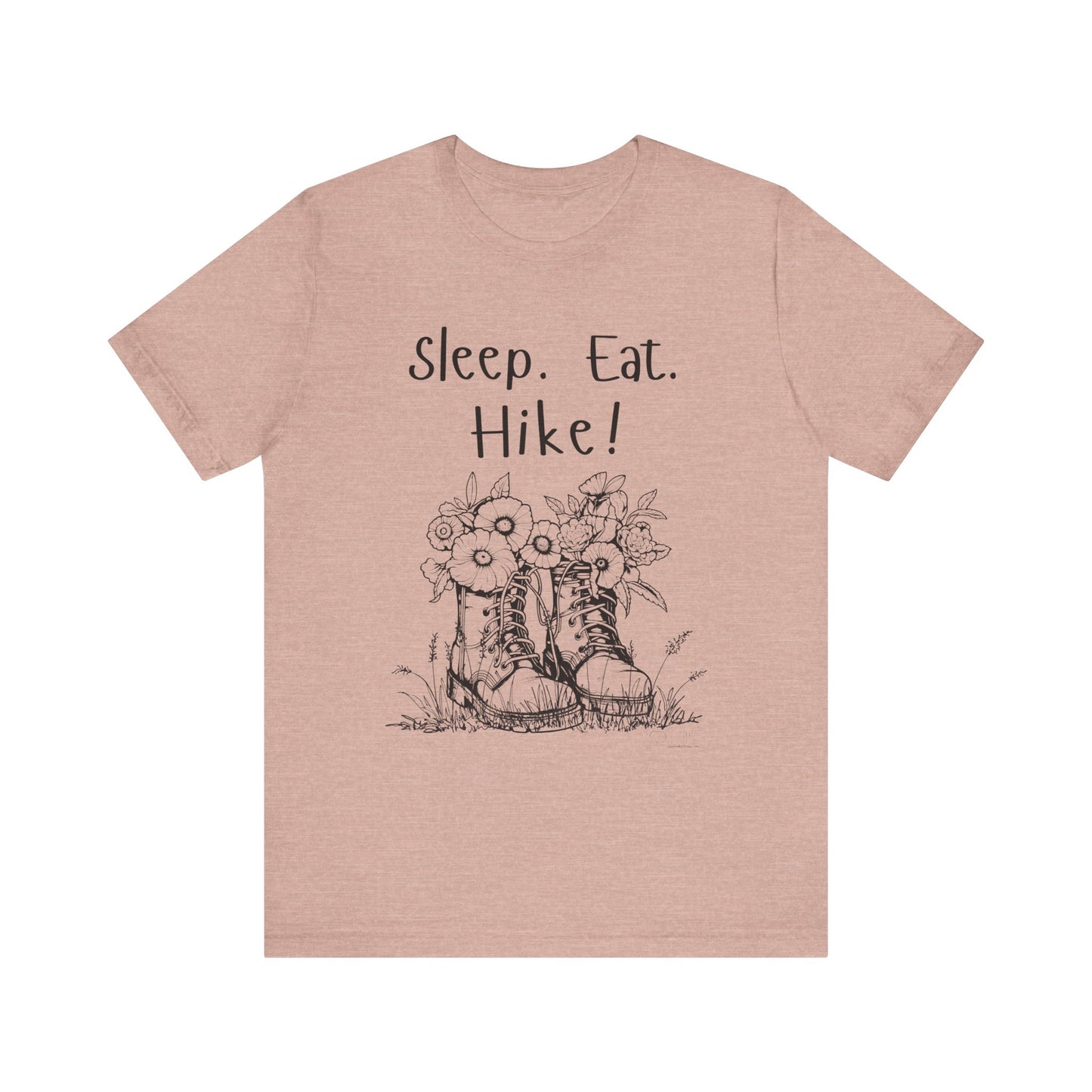 Sleep, Eat, Hike! Unisex Tee, Hiking Shirt
