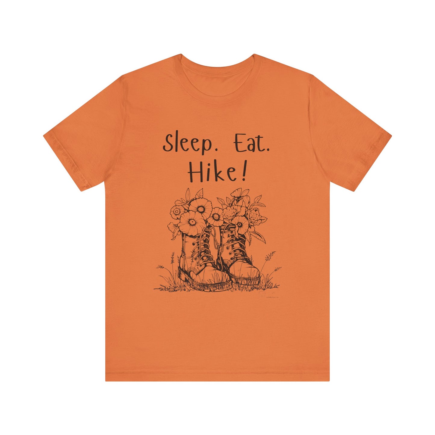 Sleep, Eat, Hike! Unisex Tee, Hiking Shirt